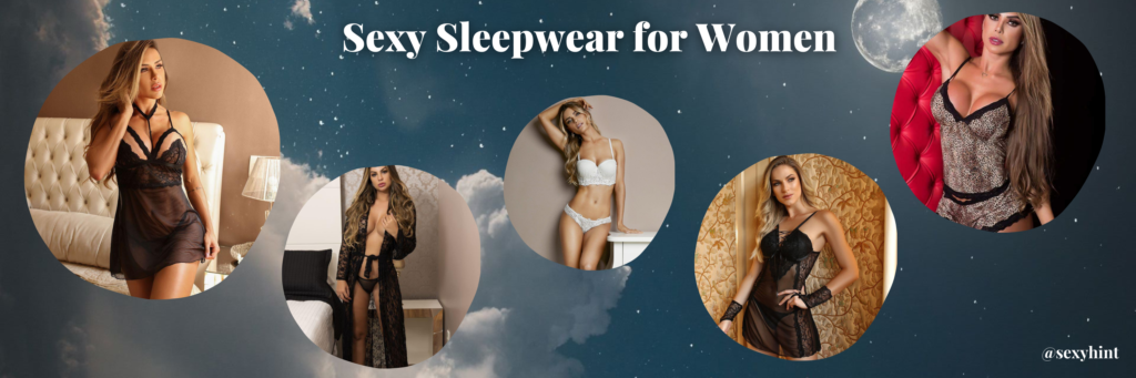 Sexy sleepwear for women
